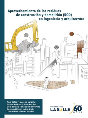 cover image of Aprovechamiento de los residuos de construcción y demolición en ingeniería y arquitectura